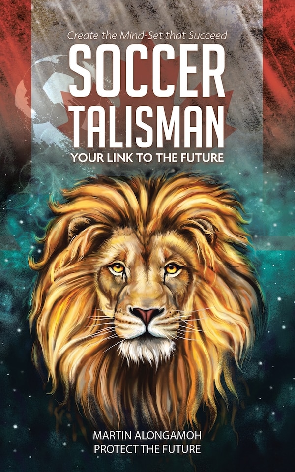 Soccer Talisman by Martin Alongamoh, Paperback | Indigo Chapters