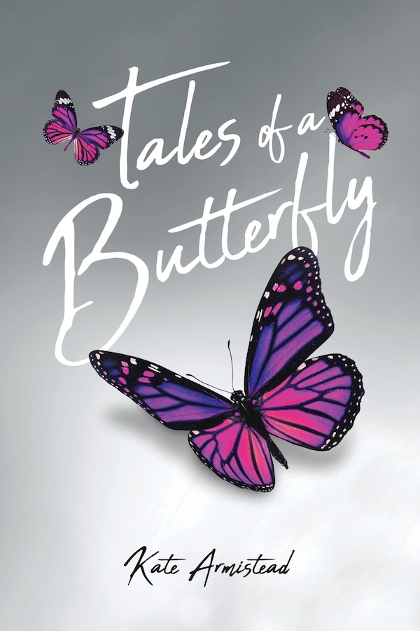 Tales of a Butterfly by Kate Armistead, Paperback | Indigo Chapters