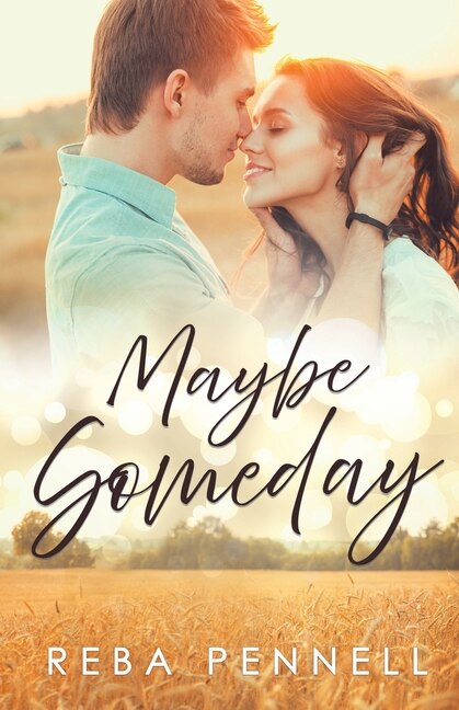 Maybe Someday by Reba Pennell, Paperback | Indigo Chapters