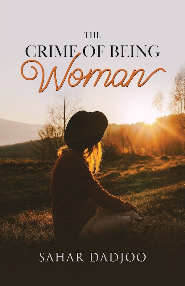 The Crime of Being Woman by Sahar Dadjoo, Paperback | Indigo Chapters