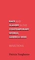 Race and Slavery in the Contemporary World by Patricia Yunghanns, Hardcover | Indigo Chapters