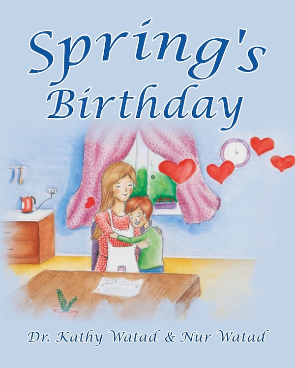 Spring's Birthday by Kathy Watad, Paperback | Indigo Chapters