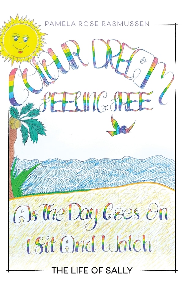 As the Day Goes on I Sit and Watch by Pamela Rose Rasmussen, Paperback | Indigo Chapters