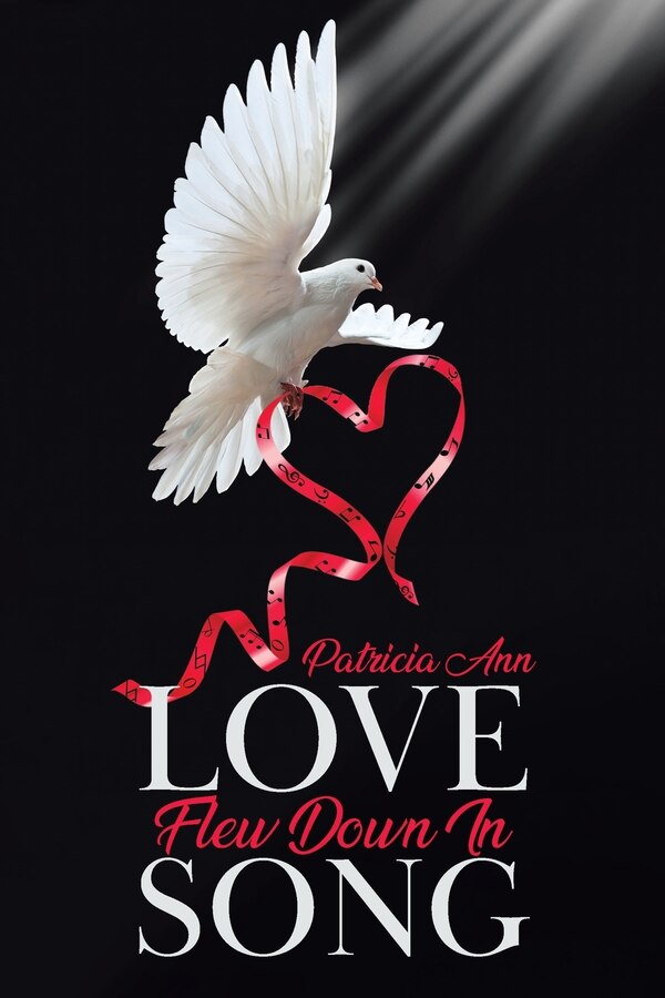 Love Flew Down in Song by Patricia Ann, Paperback | Indigo Chapters