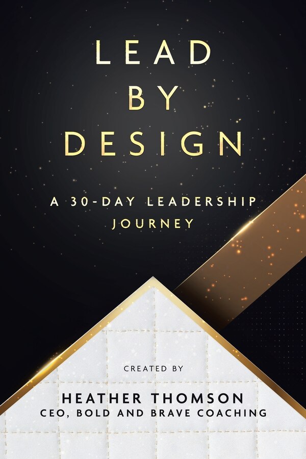 Lead By Design by Heather Thomson, Paperback | Indigo Chapters