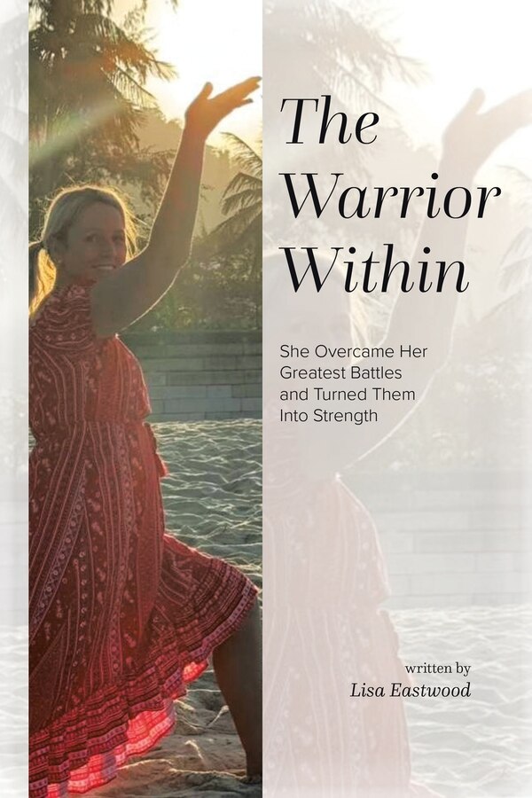 The Warrior Within by Lisa Eastwood, Paperback | Indigo Chapters