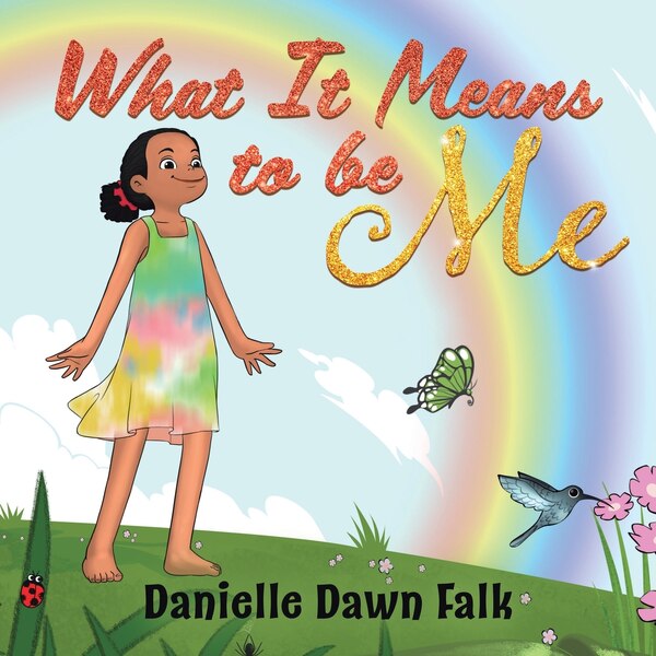 What It Means To Be Me by Danielle Falk, Paperback | Indigo Chapters