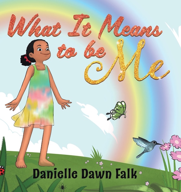 What It Means To Be Me by Danielle Falk, Hardcover | Indigo Chapters