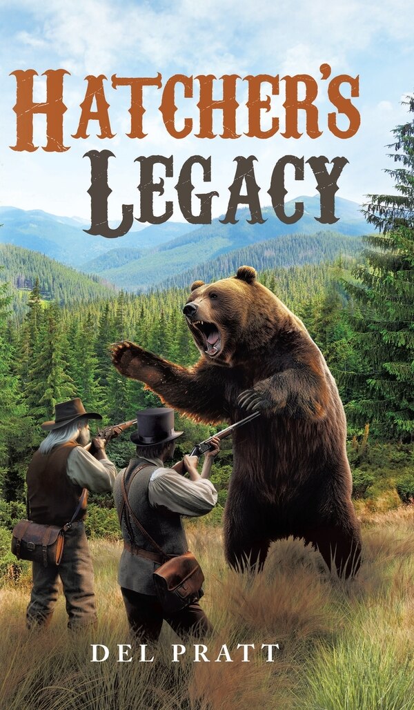 Hatcher's Legacy by del Pratt, Hardcover | Indigo Chapters