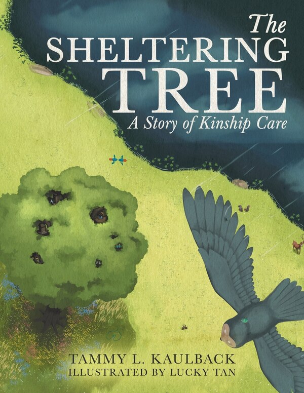 The Sheltering Tree by Tammy L Kaulback