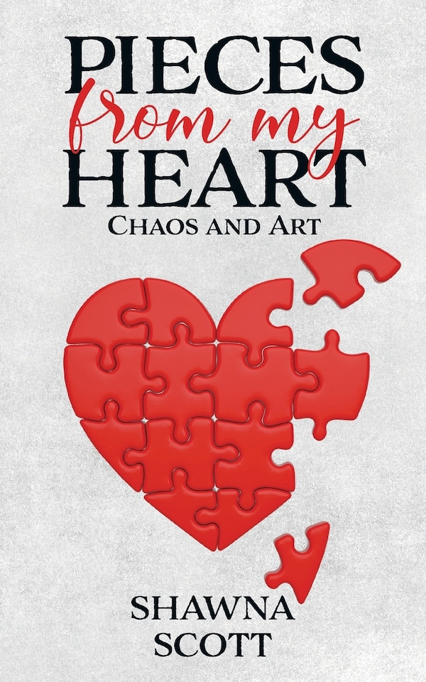 Pieces from My Heart by Shawna Scott, Paperback | Indigo Chapters