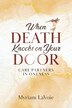 When Death Knocks on Your Door by Myriam Lavoie, Paperback | Indigo Chapters