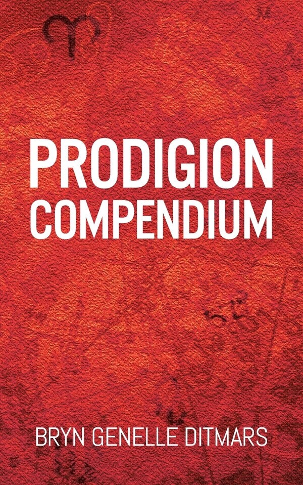Prodigion Compendium by Bryn Genelle Ditmars, Paperback | Indigo Chapters