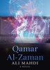 Qamar Al-Zaman by Ali Mahdi, Paperback | Indigo Chapters