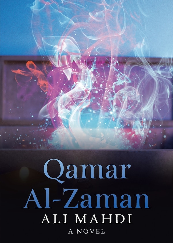 Qamar Al-Zaman by Ali Mahdi, Paperback | Indigo Chapters