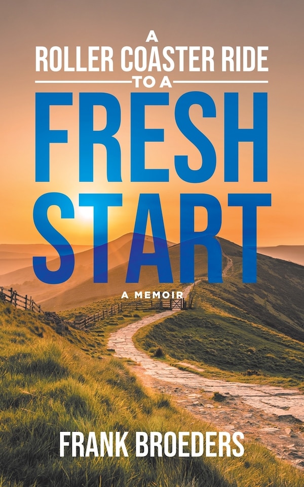 A Roller Coaster Ride to a Fresh Start by Frank Broeders, Paperback | Indigo Chapters