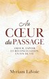 Au coeur du Passage by Myriam Lavoie, Paperback | Indigo Chapters