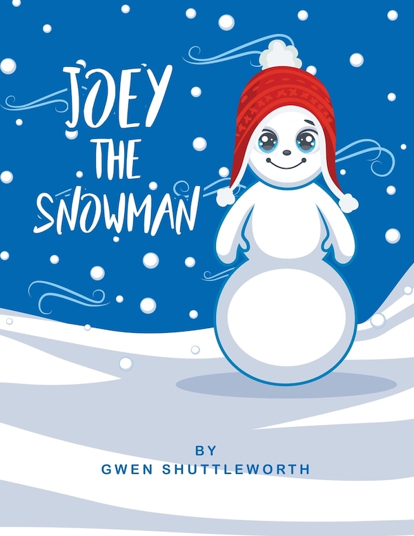 Joey the Snowman by Gwen Shuttleworth, Paperback | Indigo Chapters