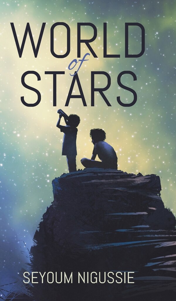 World of Stars by Seyoum Nigussie, Hardcover | Indigo Chapters