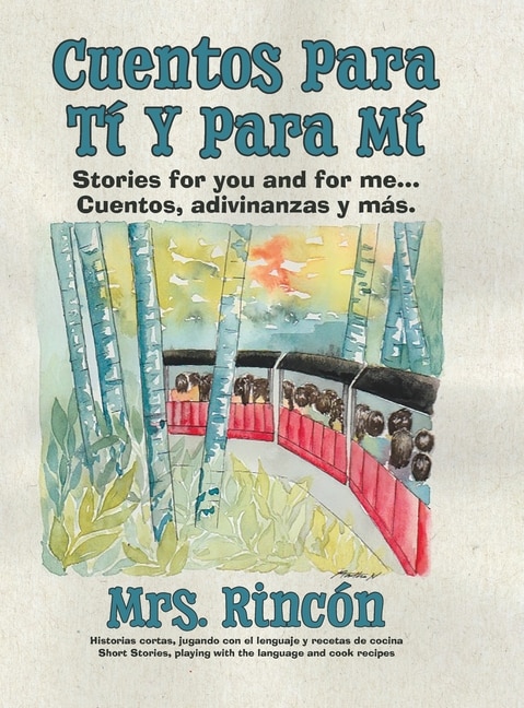 Cuentos para tí y para mí by Rincón Rincón, Hardcover | Indigo Chapters