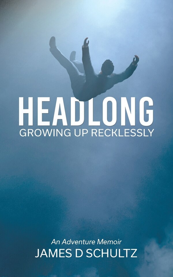 Headlong by James Schultz, Paperback | Indigo Chapters