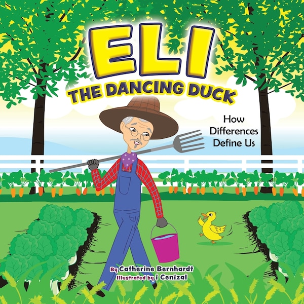 Eli the Dancing Duck by Catherine Bernhardt, Paperback | Indigo Chapters