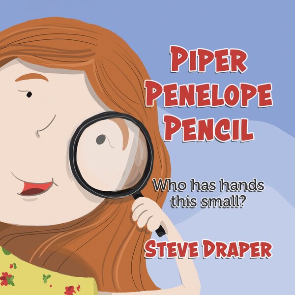 Piper Penelope Pencil by Steve Draper, Hardcover | Indigo Chapters