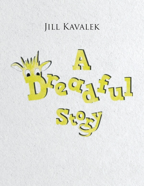 A Dreadful Story by Jill Kavalek, Paperback | Indigo Chapters
