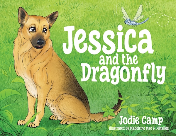 Jessica and the Dragonfly by Jodie Camp, Paperback | Indigo Chapters