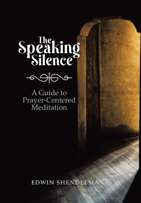 The Speaking Silence by Edwin Shendelman, Hardcover | Indigo Chapters