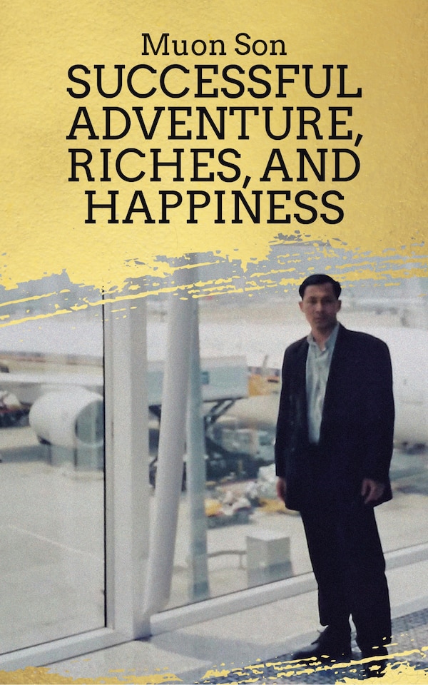 Successful Adventure Riches and Happiness by Muon Son, Paperback | Indigo Chapters