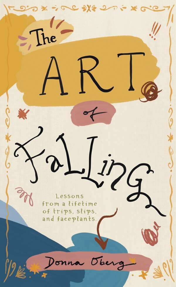 The Art Of Falling by Donna Oberg, Paperback | Indigo Chapters