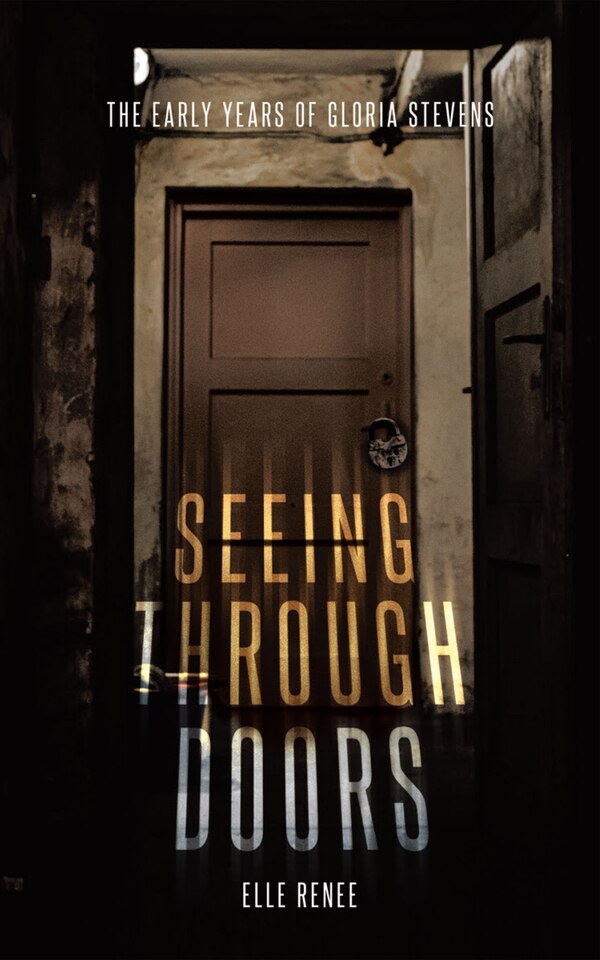 Seeing Through Doors by Elle Renee, Paperback | Indigo Chapters