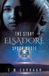 The Story Elsadore Spook Wrote by S W Curragh, Paperback | Indigo Chapters