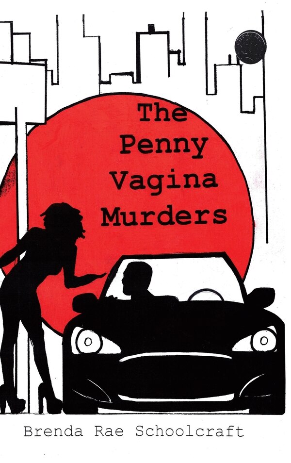 The Penny Vagina Murders by Brenda Rae Schoolcraft, Hardcover | Indigo Chapters