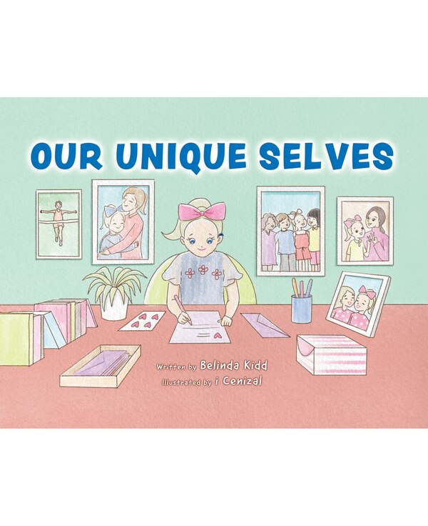 Our Unique Selves by Belinda C Kidd, Paperback | Indigo Chapters