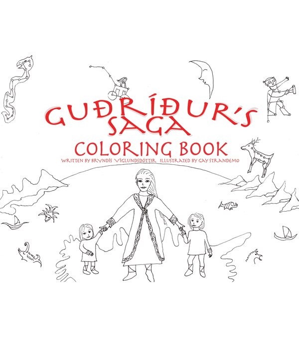 Guðríður's Saga Coloring Book by Bryndís Viglundsdottír, Paperback | Indigo Chapters