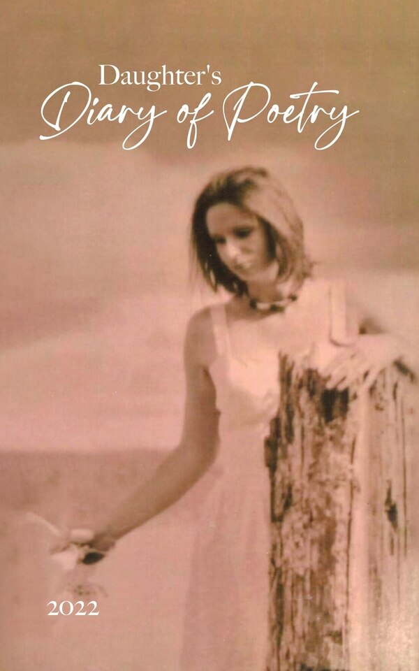 Daughter's Diary of Poetry by Sonya Johnston, Paperback | Indigo Chapters