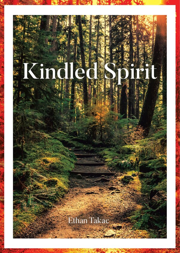 Kindled Spirit by Ethan Takac, Paperback | Indigo Chapters