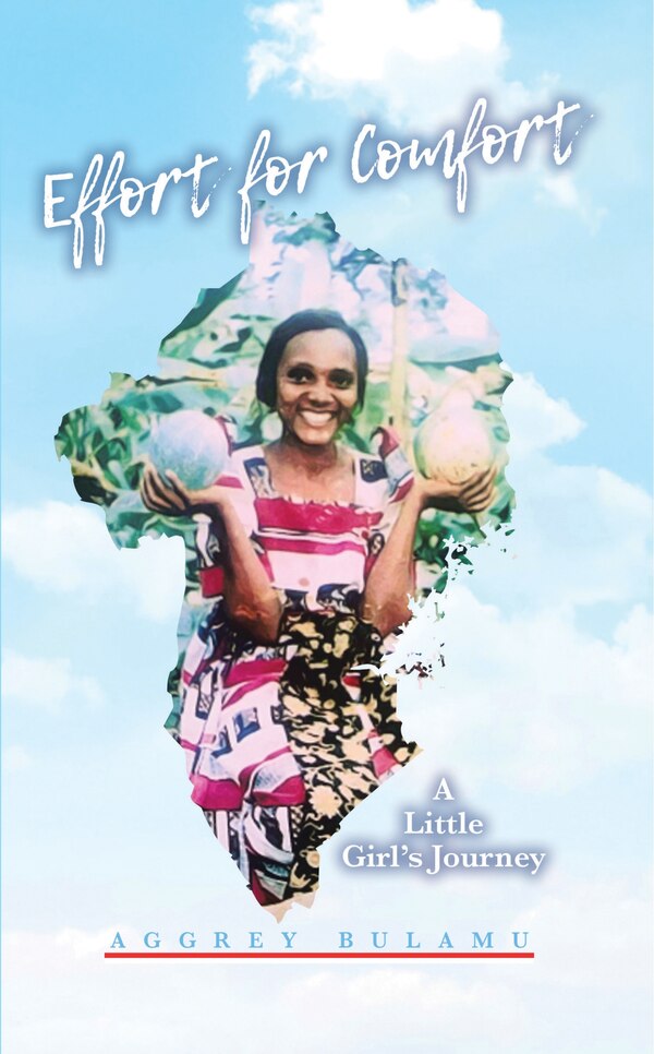 Effort for Comfort by Aggrey Bulamu, Hardcover | Indigo Chapters