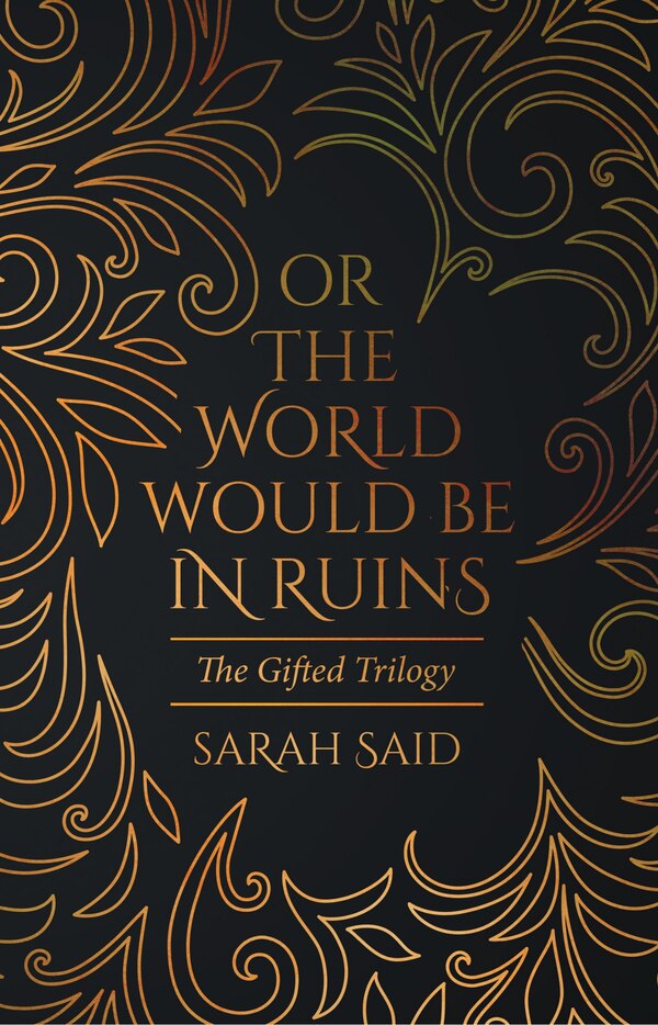 Or the World Would Be in Ruins by Sarah Said, Paperback | Indigo Chapters
