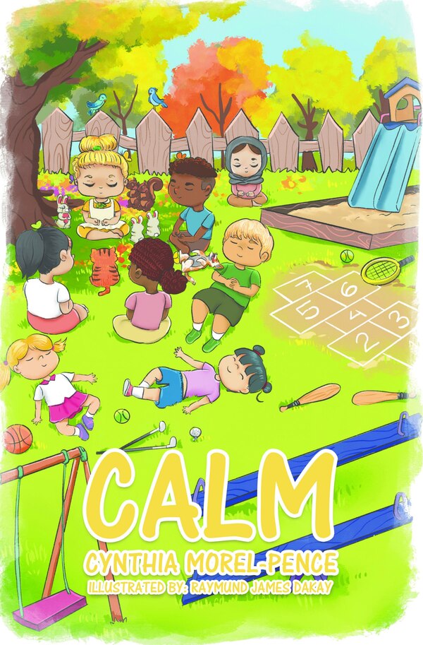 Calm by Cynthia Morel-Pence, Paperback | Indigo Chapters