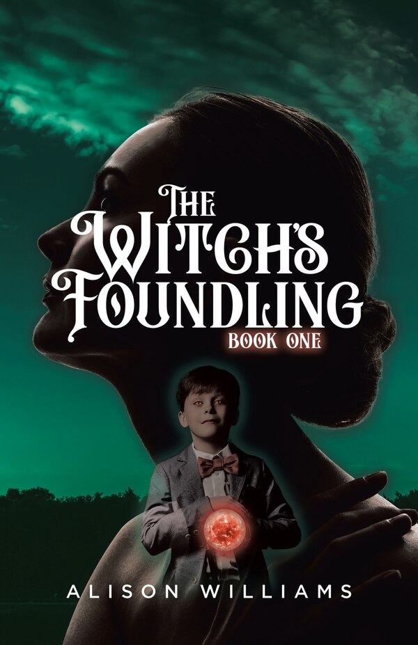 The Witch's Foundling by Alison Williams, Paperback | Indigo Chapters