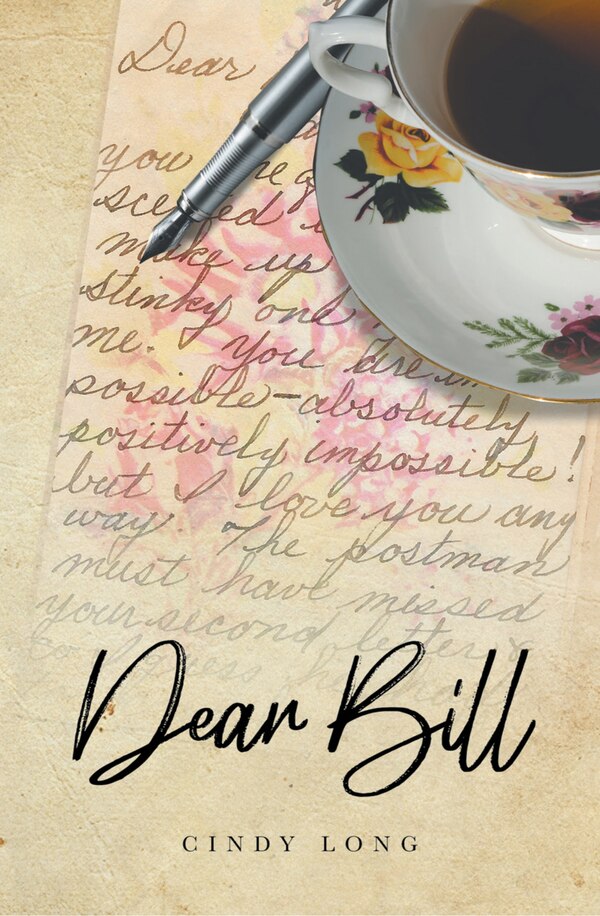 Dear Bill by Cindy Long, Hardcover | Indigo Chapters