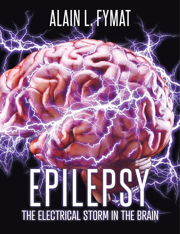 Epilepsy by Alain L Fymat, Paperback | Indigo Chapters