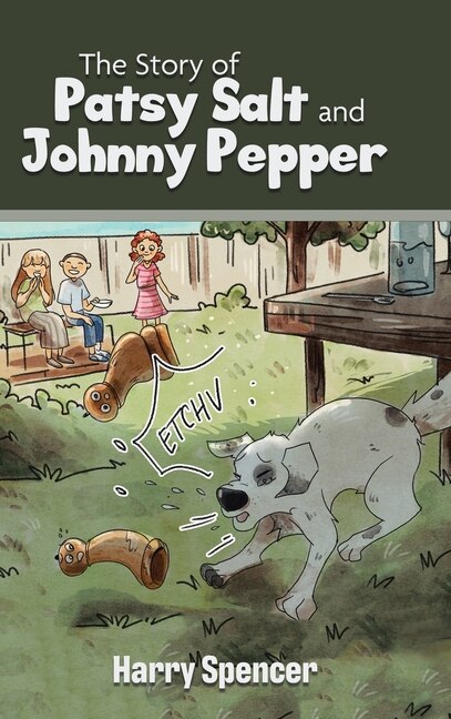 The Story of Patsy Salt and Johnny Pepper by Harry Spencer, Hardcover | Indigo Chapters