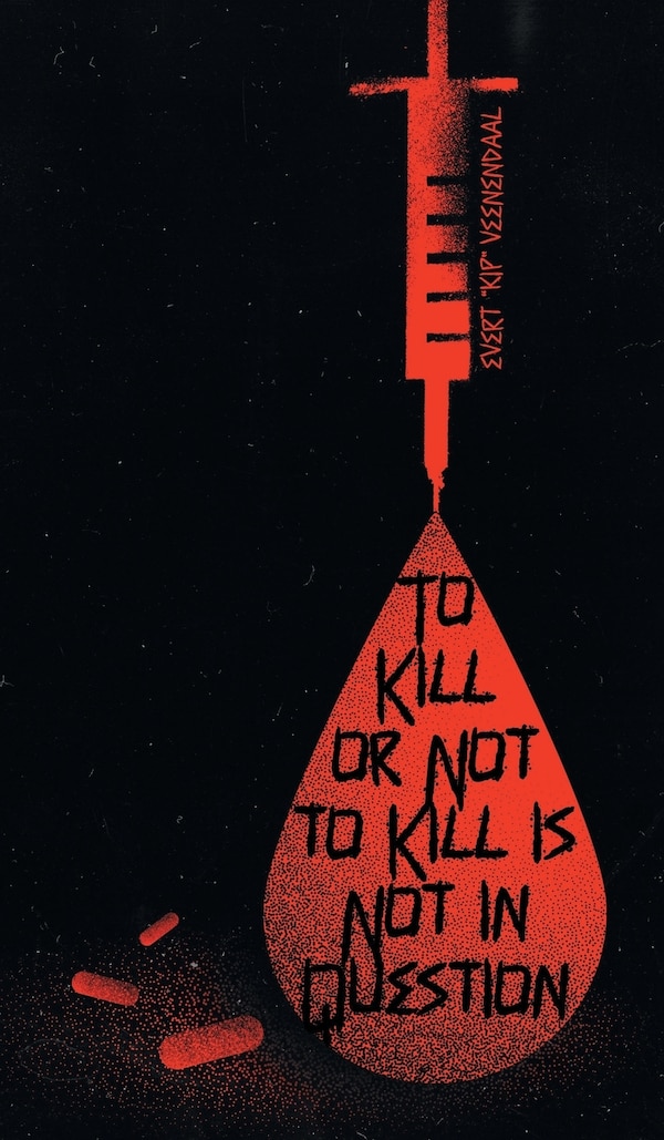 To Kill or Not to Kill is Not in Question by Evert Kip Veenendaal, Hardcover | Indigo Chapters