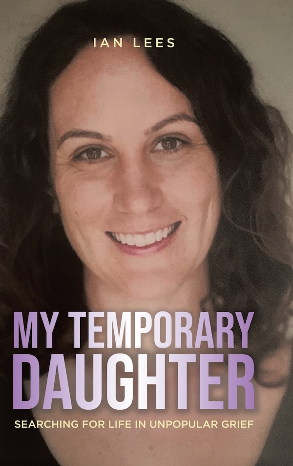 My Temporary Daughter by Ian Lees, Hardcover | Indigo Chapters