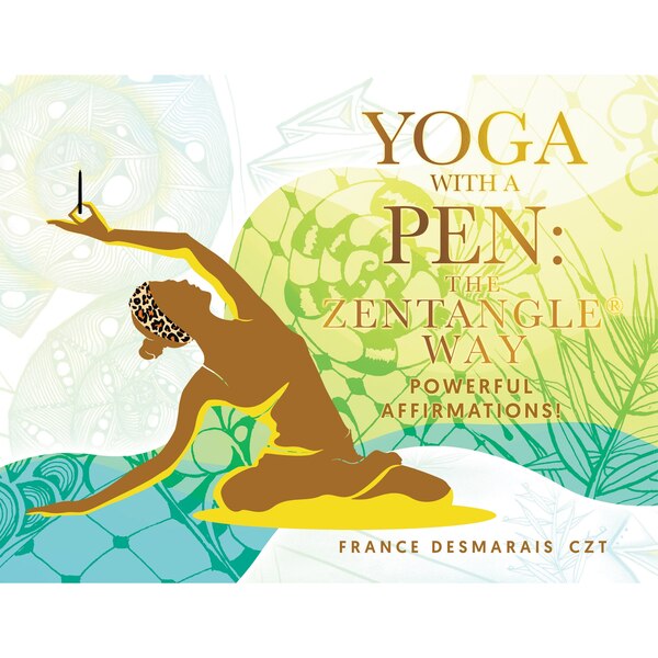 Yoga With a Pen by France Desmarais Czt, Paperback | Indigo Chapters