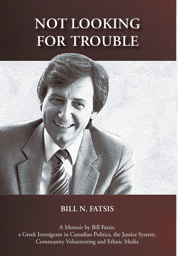 Not Looking for Trouble by Bill N Fatsis, Hardcover | Indigo Chapters